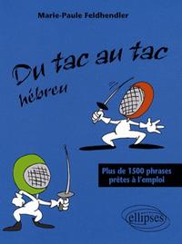 Image de Du tac au tac - Hébreu - Plus de 1500 phrases prêtes à l'emploi