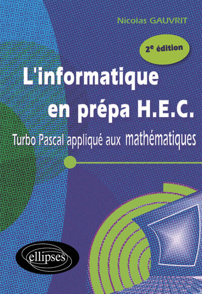 Image de L'informatique en prépa HEC - Turbo Pascal appliqué aux mathématiques - 2e édition
