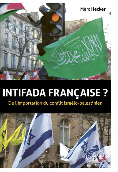 Picture of Intifada française ? De l'importation du conflit israélo-palestinien