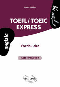 Image de TOEFL/TOEIC Express • Vocabulaire, auto-évaluation