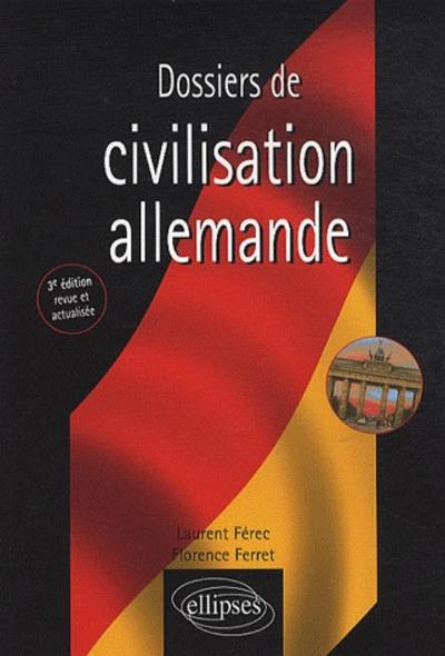 Image de Dossiers de civilisation allemande - 3e édition revue et actualisée