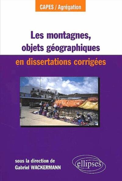 Picture of Les montagnes, objet géographique en dissertations corrigés