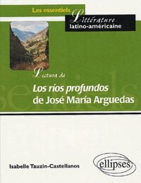 Image de Lectura de 'Los rios profundos' de José María Arguedas