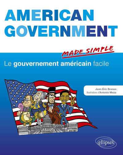Image de American Government Made simple. Le gouvernement americain facile