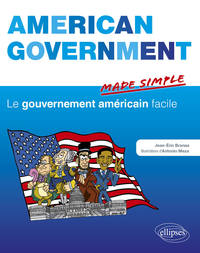 Image de American Government Made simple. Le gouvernement americain facile