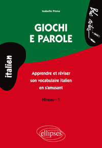 Image de Giochi e parole, Apprendre et réviser le vocabulaire italien en s'amusant