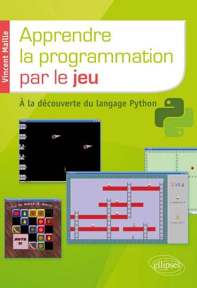 Picture of Apprendre la programmation par le jeu. A la découverte du langage Python
