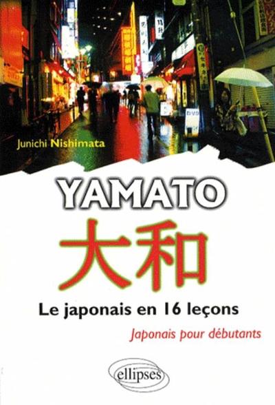 Image de Yamato - Le japonais en 16 leçons