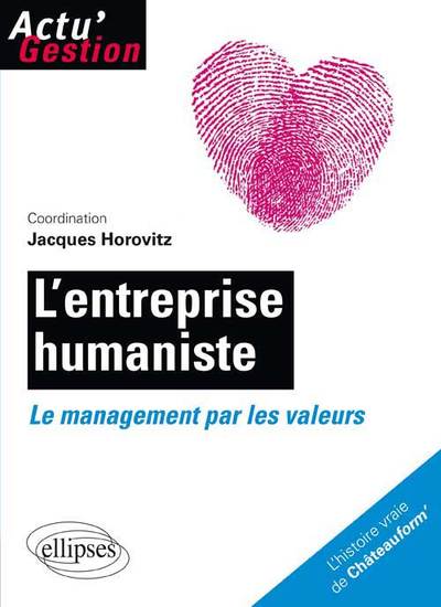 Picture of L’entreprise humaniste. Le management par les valeurs