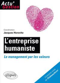 Picture of L’entreprise humaniste. Le management par les valeurs