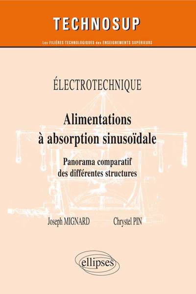 Image de ELECTROTECHNIQUE - Alimentations a absorption sinusoïdale - Panorama comparatif des différentes structures  (Niveau B)