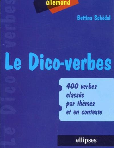 Image de Le Dico-verbes. Allemand - 400 verbes classés par thèmes et en contexte