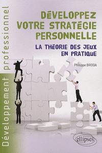 Image de Développez votre stratégie personnelle. La théorie des jeux en pratique