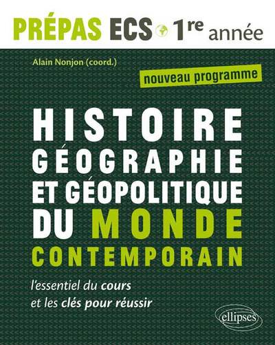 Picture of Histoire, Géographie et Géopolitique du monde contemporain - prépas ECS 1re année - nouveau programme