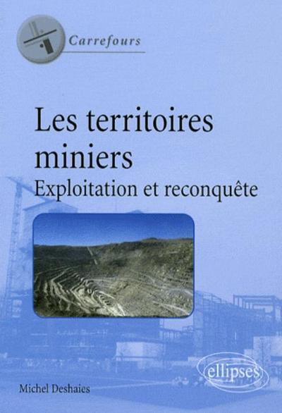 Picture of Les territoires miniers. Exploitation et reconquête