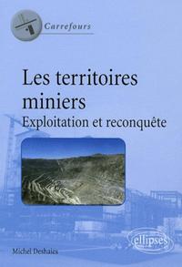 Picture of Les territoires miniers. Exploitation et reconquête