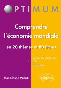 Picture of Comprendre l’économie mondiale - En 20 thèmes et 80 fiches