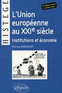 Picture of L'Union Européenne au XXIe siècle - Institutions et économie - 2e édition revue et mise à jour