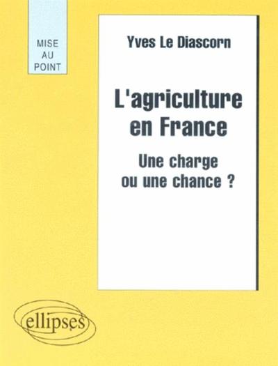 Picture of L' agriculture en France - Une charge ou une chance ?