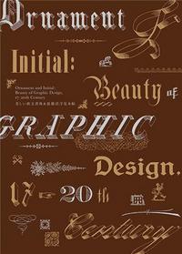 Picture of Ornament and Initial: Beauty of Graphic Design, 17-20th Century /anglais/japonais