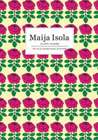 Picture of Maija Isola : Art, Fabric, Marimekko /anglais