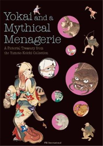 Picture of Yokai and a Mythical Menagerie /anglais/japonais