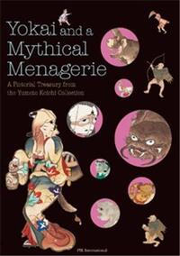 Picture of Yokai and a Mythical Menagerie /anglais/japonais