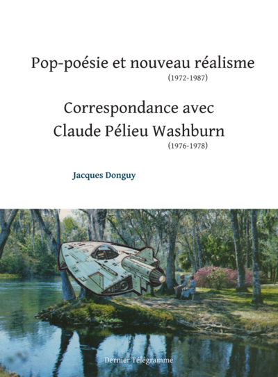 Picture of POP-POESIE ET NOUVEAU REALISME (1972-1987) SUIVI DE CORRESPONDANCE AVEC CLAUDE PELIEU (1976-1978)