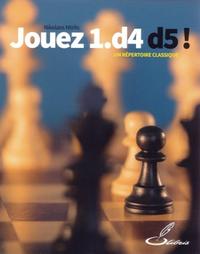 Picture of Jouez 1.d4 d5 !