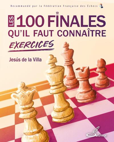 Image de Les 100 finales qu'il faut connaître - Exercices