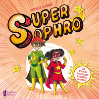Image de Super Sophro - Des activités et exercices à partager en famille