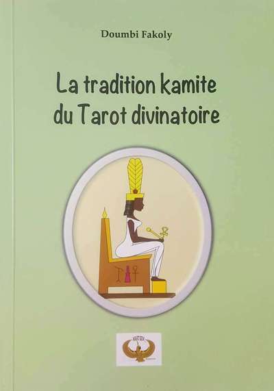 Picture of La tradition du tarot divinatoire kamit
