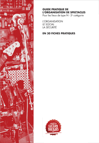 Picture of GUIDE PRATIQUE DE L'ORGANISATION DE SPECTACLES
