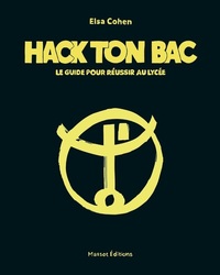 Picture of Hack ton bac - Le guide pour réussir au lycée