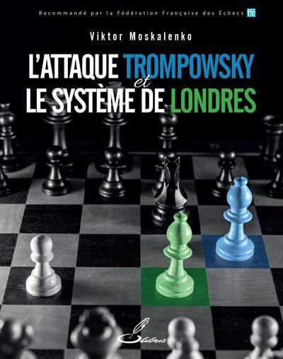 Picture of L'attaque Trompowsky et le système de Londres