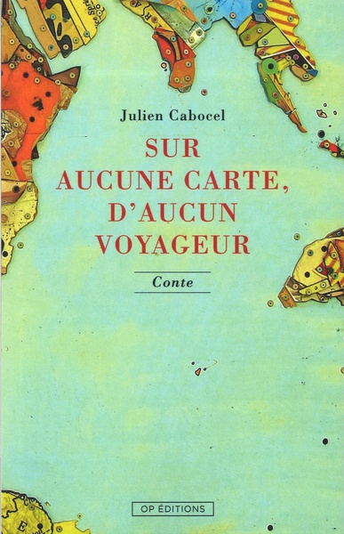 Image de Sur aucune carte, d'aucun voyageur