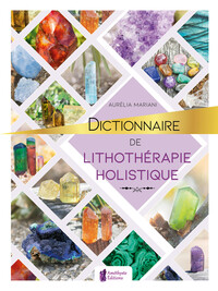 Picture of Dictionnaire de lithothérapie holistique