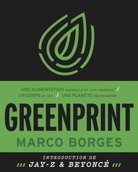 Picture of Greenprint - Une alimentation naturelle et 100% végétale, un corps au top, une planète sauvegardée