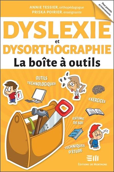 Image de Dyslexie et dysorthographie - La boîte à outils