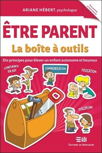 Picture of Etre parent - La boîte à outils - Dix principes pour élever un enfant autonome et heureux