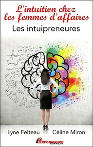 Image de L'intuition chez les femmes d'affaires - Les intuipreneures