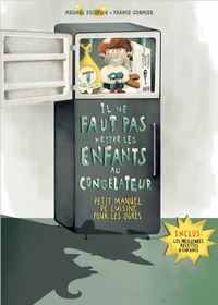 Picture of Il ne faut pas mettre les enfants au congélateur - petit man