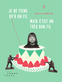 Image de Je ne tiens qu’à un fil, mais c’est un très bon fil