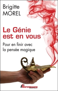 Picture of Le Génie est en vous - Pour en finir avec la pensée magique