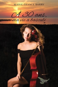 Picture of À 30 ans, ma vie a basculé