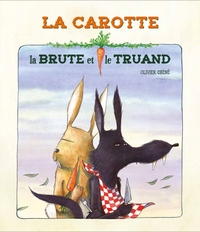 Picture of La carotte, la brute et le truand