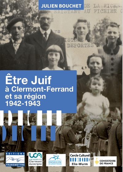 Image de Être Juif à Clermont-Ferrand et sa région 1942-1943