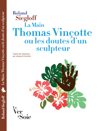 Image de La Main.Thomas Vinçotte ou les doutes d'un sculpteur