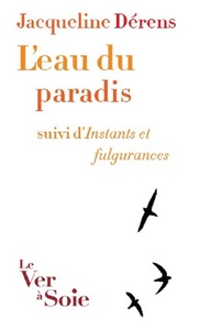 Picture of L'eau du paradis, suivi d'Instants et fulgurances