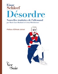 Picture of Désordre. Huit nouvelles traduites de l'allemand par Marie-Luce Bonfanti et Crista Mittelsteiner